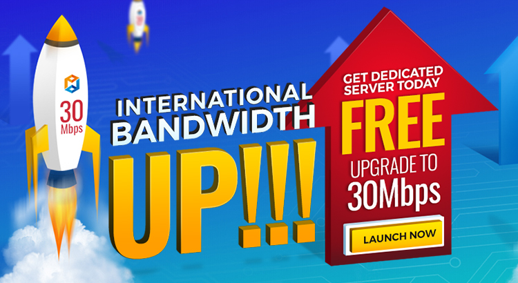 独立服务器国际带宽升级 Dedicated Servers International Bandwidth Upgrade