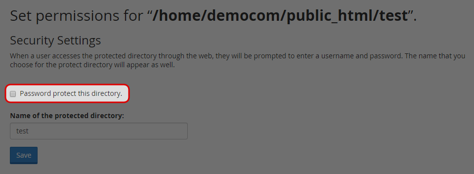 Un-tick the box of Password protect this directory to remove the password protection.
