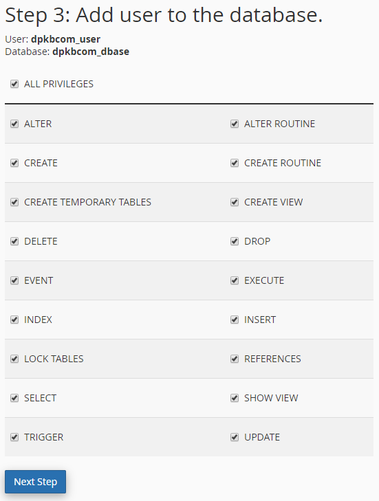 Check “ALL PRIVILEGES” to assign all right for the user. Click “Next Step” button.
Check “ALL PRIVILEGES” to assign all right for the user. Click “Next Step” button.