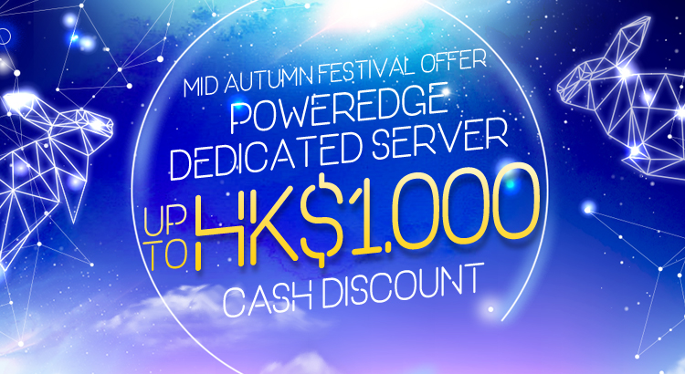 PowerEdge Dedicated Server Mid-Autumn Festival Offer