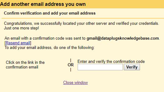 Then, a confirmation code will send to your domain email account, please go to your domain email account and click the confirmation link or input the confirmation code and click “Verify”.
