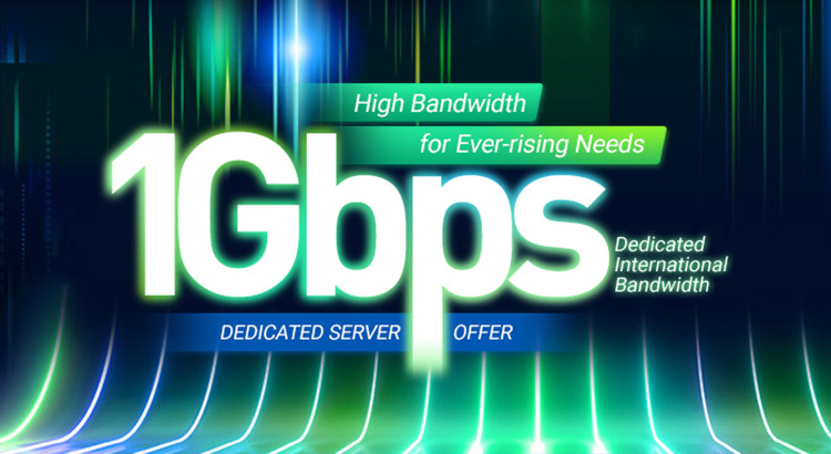 1Gbps Dedicated International Bandwidth Offer